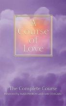 A Course of Love - The Complete Course