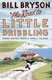 The Road to Little Dribbling - More Notes from a Small Island