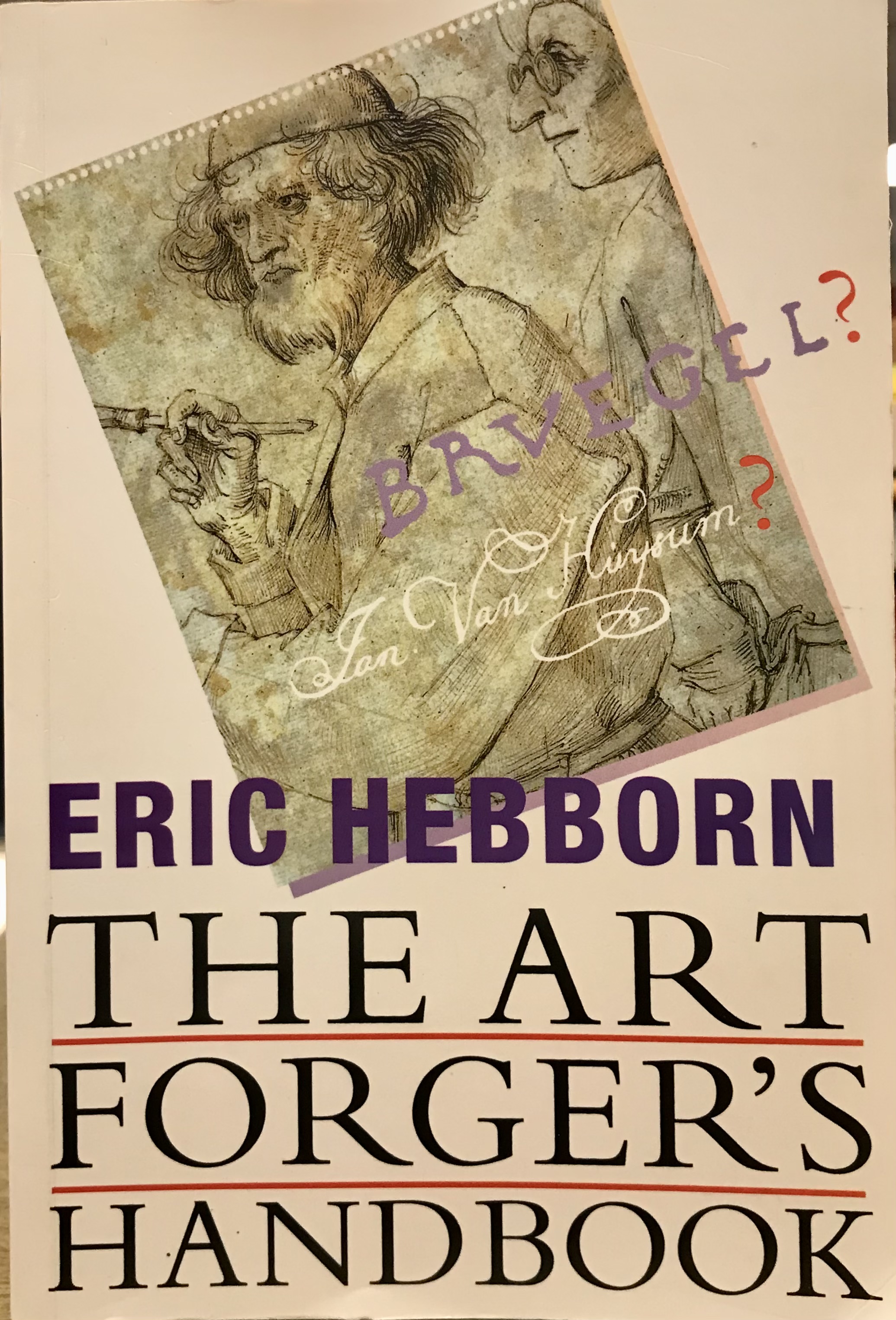 The Art Forger's Handbook - Hebborn, Eric