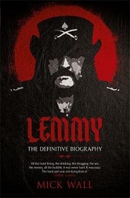 Lemmy - The Definitive Biography - Wall, Mick