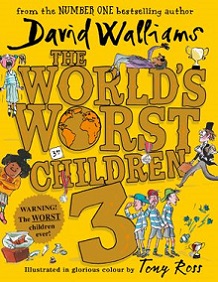 The World's Worst Children 3 - Walliams, David and Ross, Tony