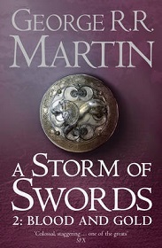 A Storm of Swords Part 2: Blood and Gold - Martin, George R.R.