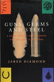 Guns, Germs and Steel - The Fates of Human Societies - Diamond, Jared