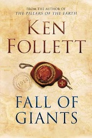 Fall of Giants - Follett, Ken