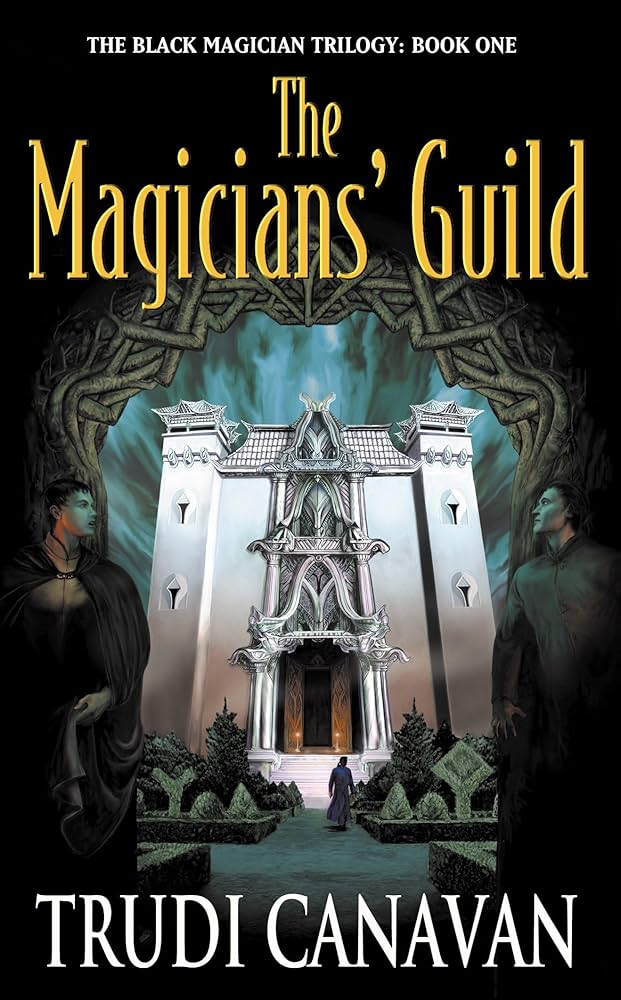 The Magicians' Guild - Canavan, Trudi