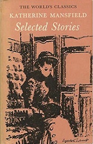 Katherine Mansfield - Selected Stories - The World's Classics - Mansfield, Katherine