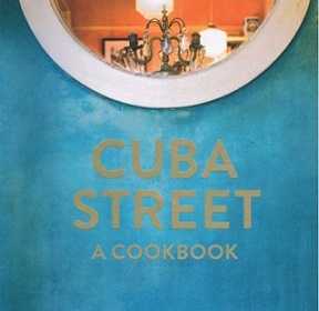 Cuba Street - A Cookbook - McGee, Liane and Chu, Niki and Vibrandt, Anna