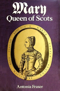 Mary Queen of Scots - Fraser, Antonia