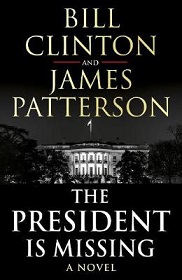 The President Is Missing - A Novel - Clinton, Bill and Patterson, James