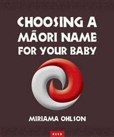 Choosing a Maori Name for Your Baby - Ohlson, Miriama