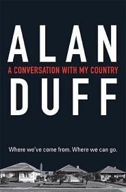 A Conversation With My Country - Where We've Come From, Where We Can Go - Duff, Alan