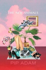 The New Animals - Adam, Pip