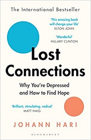 Lost Connections - Why You're Depressed and How to Find Hope - Hari, Johann