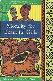 Morality For Beautiful Girls - Smith, Alexander McCall