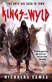 Kings of the Wyld - The Band, Book One - Eames, Nicholas