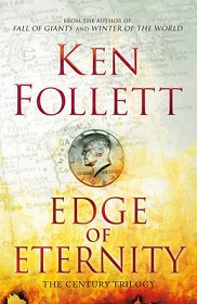 Edge of Eternity - The Century Trilogy - Follett