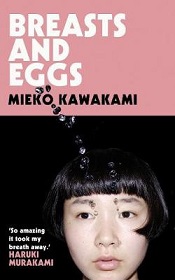 Breasts and Eggs - Kawakami, Mieko