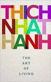 The Art of Living - Hanh, Thich Nhat