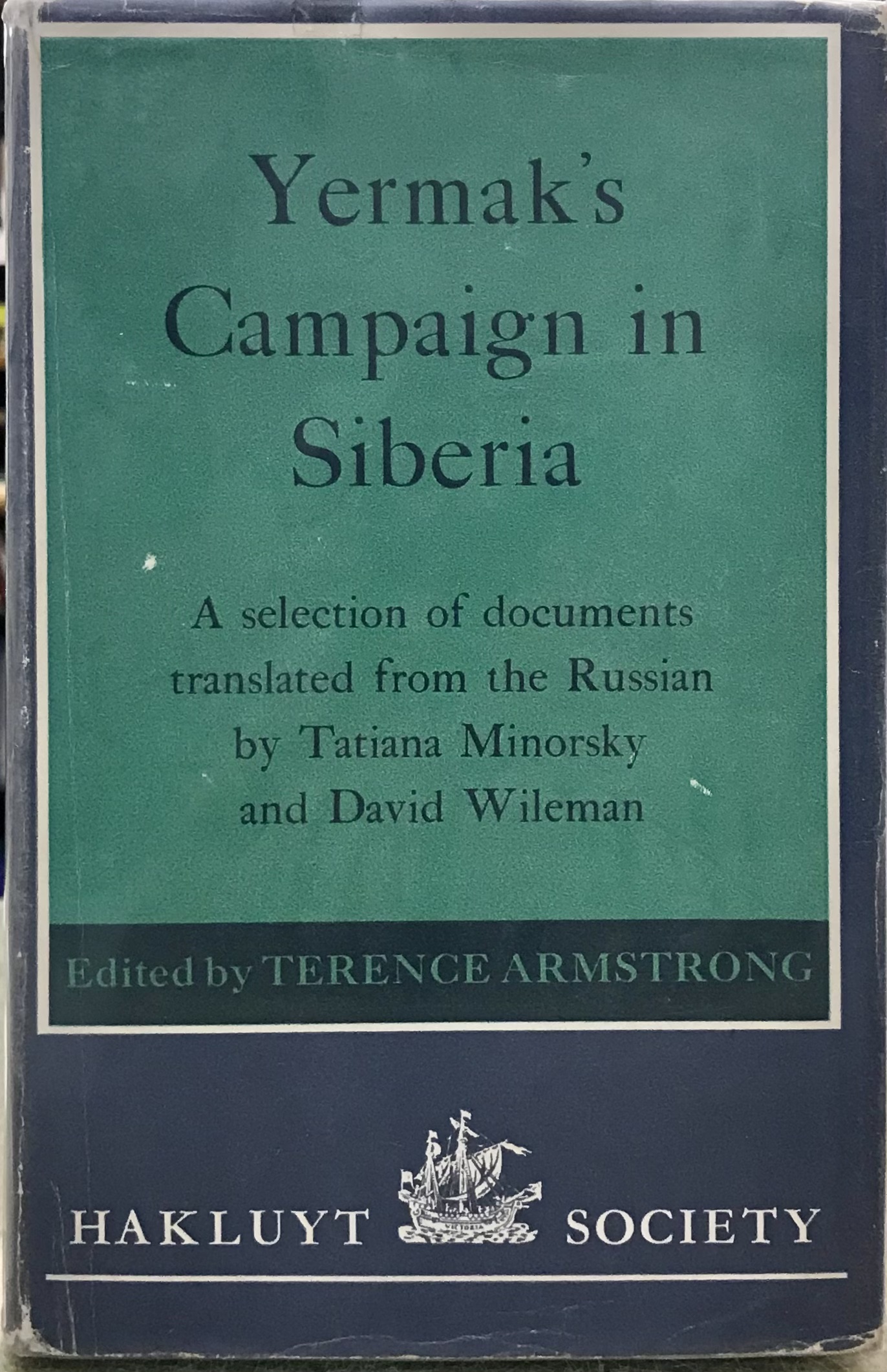 Yermak's Campaign in Siberia - Armstrong, T. (Editor)