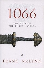 1066 - The Year of the Three Battles - McLynn, Frank