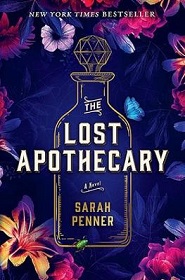 The Lost Apothecary - A Novel - Penner, Sarah