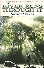 A River Runs Through It - Maclean, Norman