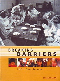 Breaking Barriers - IHC's First 50 Years - Millen, Julia