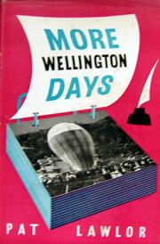 More Wellington Days - Lawlor, Pat