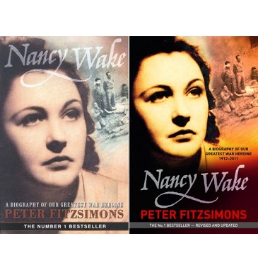 Nancy Wake - A Biography of Our Greatest War Heroine 1912-2011 - Fitzsimons, Peter