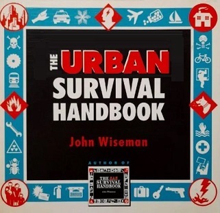 The Urban Survival Handbook - Wiseman, John