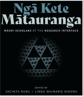 Nga Kete Matauranga - Maori Scholars at the Research Interface - Ruru, Jacinta