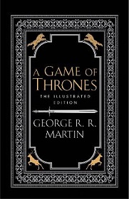 A Game of Thrones - The Illustrated Edition - Martin, George R.R.