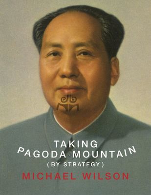 Taking Pagoda Mountain (By Strategy) - Wilson, Michael