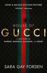 House of Gucci - A True Story of Murder, Madness, Glamour and Greed - Forden, Sara Guy