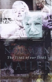 The Time of Our Time - Mailer, Norman