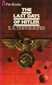 The Last Days of Hitler - Trevor-Roper, H.R.