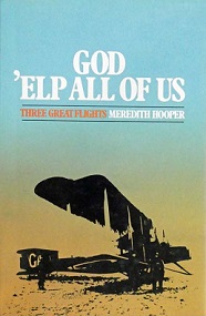 God 'Elp All of Us - Three Great Flights - Hooper, Meredith