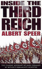 Inside the Third Reich - The Classic Account of Nazi Germany by Hitler's Armaments Minister - Speer, Albert