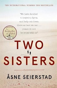 Two Sisters - Into the Syrian Jihad - Seierstad, Asne