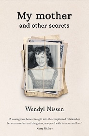 My Mother and Other Secrets - Nissen, Wendyl