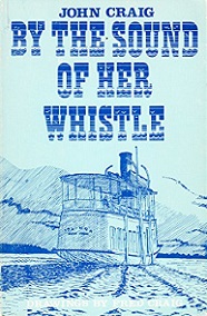 By the Sound of Her Whistle - Craig, John and Craig, Fred (illustrator)