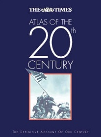 The Times Atlas of the 20th Century - The Definitive Account of Our Century - Times Books and Overy, Richard (editor)