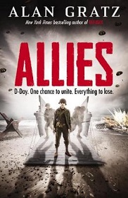 Allies - D-Day - One Chance to Unite, Everything to Lose - Gratz, Alan