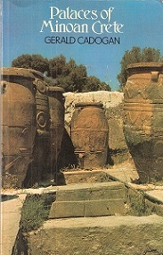 Palaces of Minoan Crete - Cadogan, Gerald and Cadogan, Lucy (photos) and Clarke, Pat (drawings)