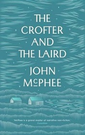 The Crofter and the Laird - McPhee, John