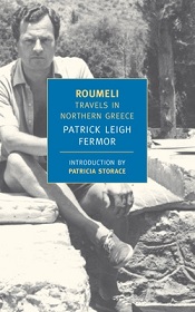 Roumeli - Travels in Northern Greece - Fermor, Patrick Leigh