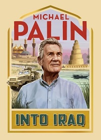 Into Iraq - Palin, Michael