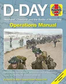 D-Day Operations Manual - 'Neptune,' `Overlord' and the Battle of Normandy - Falconer, Joanthan and Haynes