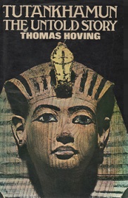 Tutankhamun - The Untold Story - Hoving, Thomas