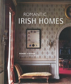 Romantic Irish Homes - O'Byrne, Robert (text) and Brown, Simon (photography)